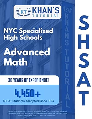 khan s tutorial shsat math study guide 1st edition douglas s. kovel ed.m. 979-8385951604