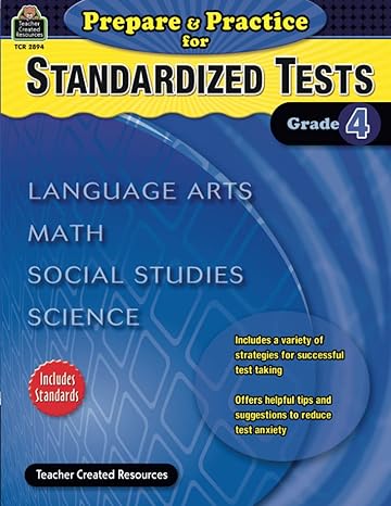 prepare and practice for standardized tests grade 4 language arts math social studies science 1st edition