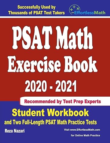 psat math exercise book 2020 2021  and two full length psat math practice tests 1st edition reza nazari