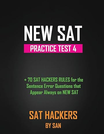 new sat practice test 4 1st edition mr. san 1541287711, 978-1541287716