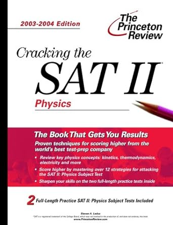 cracking the sat ii physics 2003 2004 edition 1st edition princeton review 037576299x, 978-0375762994