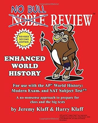 no bull review for use with the ap world history modern exam and sat subject test 1st edition jeremy klaff