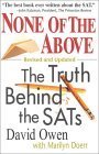 none of the above the truth behind the sats revised, updated edition david owen 0847695077, 978-0847695072