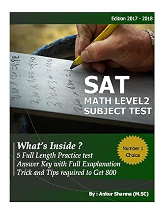 sat math level 2 sat mathematics level 2 subject test 1st edition mr. ankur sharma 1545577722, 978-1545577721