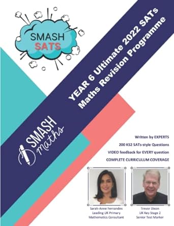 smash sats year 6 ultimate 2022 sats maths revision programme 1st edition sarah anne fernandes, trevor dixon