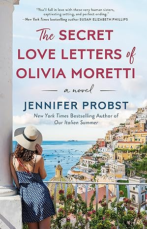 the secret love letters of olivia moretti  jennifer probst 059333289x, 978-0593332894