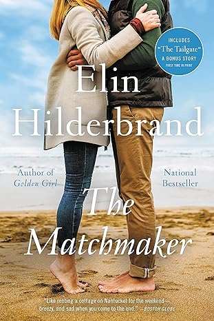 the matchmaker a novel  elin hilderbrand 0316316512, 978-0316316514