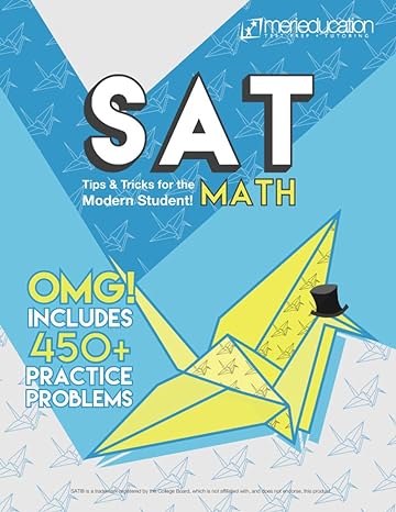 sat math tips and tricks for the modern student 1st edition merieducation 1073404145, 978-1073404148