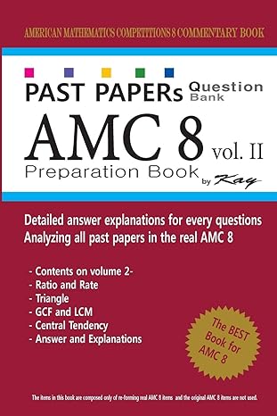 past papers question bank amc8 volume 2 amc8 math preparation book 1st edition kay 1727548833, 978-1727548839