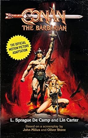 conan the barbarian the official motion picture adaptation  l. sprague de camp, lin cater 1803365250,