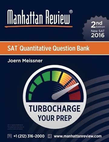 manhattan review sat quantitative question bank turbocharge your prep 1st edition joern meissner ,manhattan