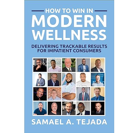 how to win in modern wellness 1st edition sam tejada 979-8218287559