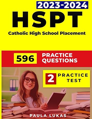 hspt prep book 2023 2024 catholic schools 2 practice tests with 596 practice questions for catholic high
