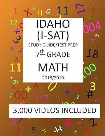 7th grade idaho i sat 2019 math test prep 7th grade idaho standards achievement test 2019 math test