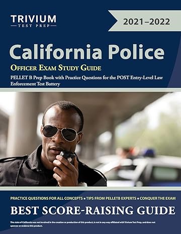 california police officer exam study guide pellet b prep book with practice questions for the post entry