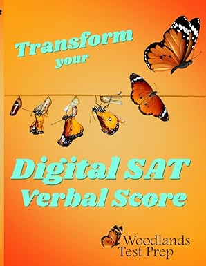 woodlands test prep transform your digital sat verbal score 1st edition douglas s. kovel ed.m. 979-8399007090