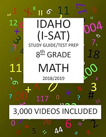 8th grade idaho i sat 2019 math test prep 8th grade idaho standards achievement test 2019 math test