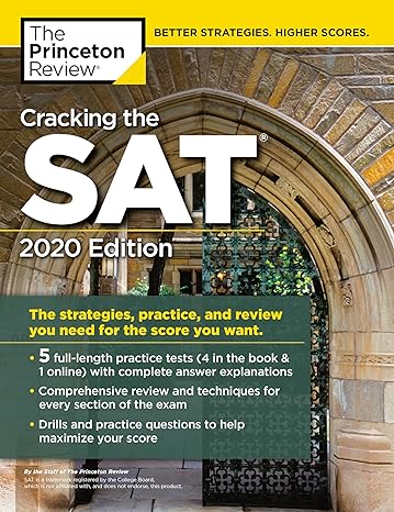 cracking the sat with 5 practice tests 2020 edition the strategies practice and review you need for the score