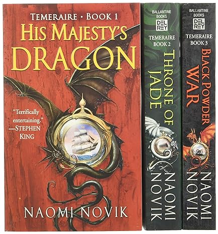 his majestys dragon book 1 / throne of jade book 2 / black powder war book 3  naomi novik 0345489241,