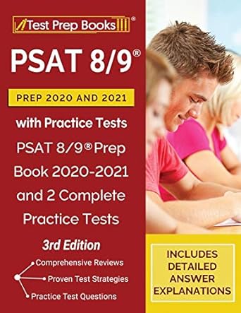 psat 8/9 prep 2020 and 2021 with practice tests psat 8/9 prep book 2020 2021 and 2 complete practice tests