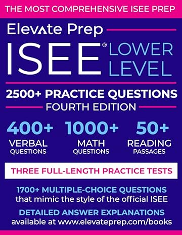 isee lower level 2500+ practice questions 1st edition elevate prep ,lisa james 979-8644559169
