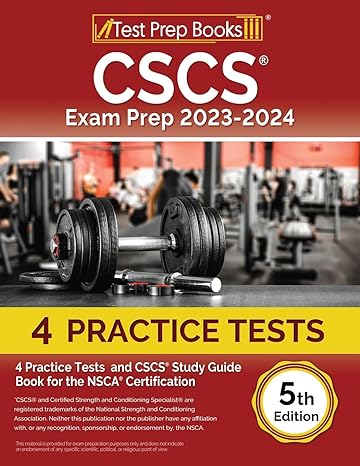 cscs exam prep 2023 2024 4 practice tests and cscs study guide book for the nsca certification 1st edition