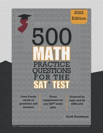 jersey scholar s 500 math practice questions for the sat test 1st edition scott goodman 979-8218022334