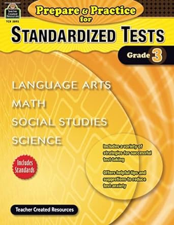 prepare and practice for standardized tests grade 3 language arts math social studies science 1st edition