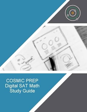 cosmic prep digital sat math study guide 1st edition douglas s. kovel ed.m. 979-8396723993