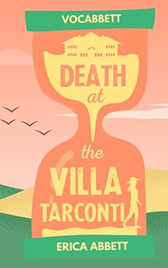 death at the villa tarconti an sat vocabulary novelette 1st edition vocabbett, erica abbett 1734094036,