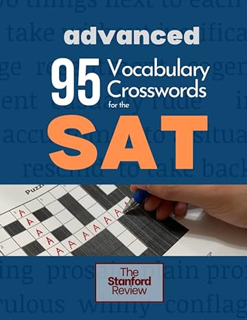 95 vocabulary crosswords for the sat advanced prepare to score 800 on the reading section 1st edition penna