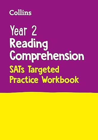 collins year 2 reading comprehension sats targeted practice workbook for the 2022 tests 1st edition collins