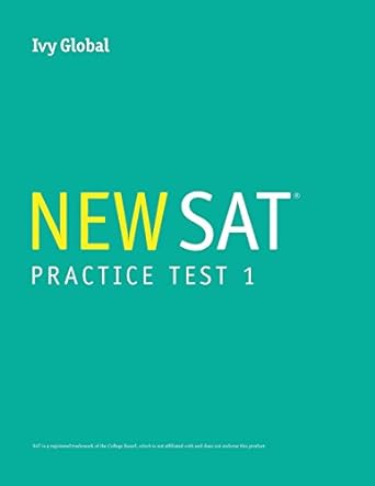 ivy global s new sat 20 practice test 1 1st.0th edition ivy global 1942321899, 978-1942321897