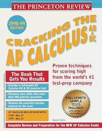cracking the ap calculus 1998 99 edition revised 1998-99th edition david kahn 0375751076, 978-0375751073