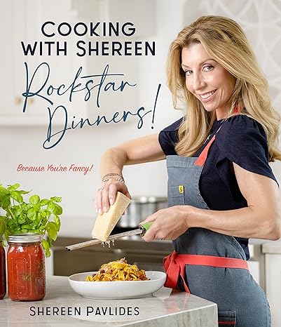 cooking with shereen rockstar dinners 1st edition shereen pavlides 164567990x, 978-1645679905