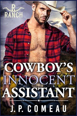 cowboy s innocent assistant 1st edition j. p. comeau 979-8724279291