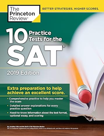 10 practice tests for the sat 2019 edition extra preparation to help achieve an excellent score 2019 edition