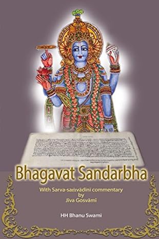 bhagavat sandarbha with commentary of j va gosv m 1st edition hh bhanu swami, srila jiva gosvami 1981082662,