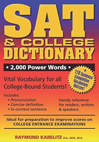 sat and college dictionary vital vocabulary for all college bound students 1st edition raymond karelitz