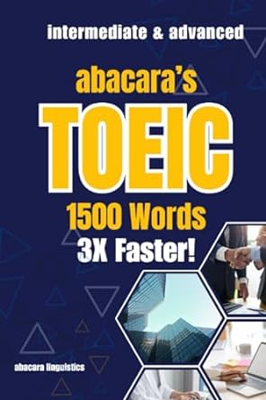 toeic words master 1500 words 3x times faster intermediate and advanced words 1st edition abacara