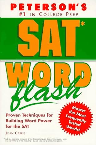 sat word flash the quick way to build verbal power for the new sat and beyond 1st edition joan carris