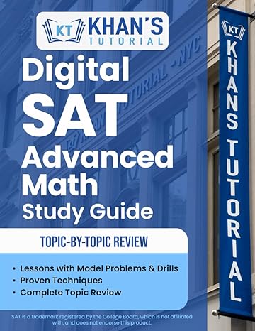 khan s tutorial digital sat advanced math study guide 1st edition douglas s. kovel 979-8865458685