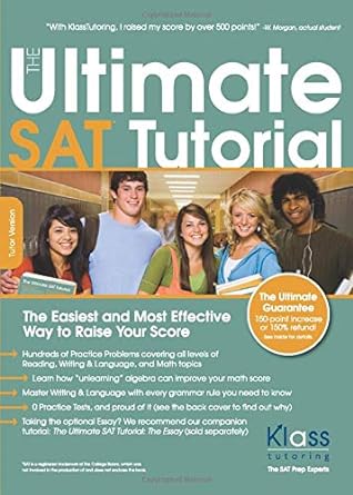 the ultimate sat tutorial tutor version 2019 2020 edition teachers guide edition erik harper klass