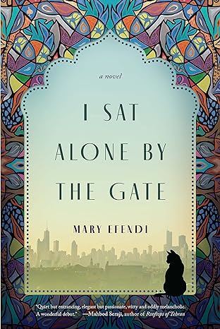 i sat alone by the gate 1st edition mary efendi 979-8886450507