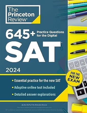 645+ practice questions for the digital sat 2024 book + online practice 1st edition the princeton review
