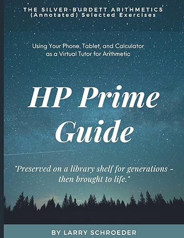 hp prime guide the silver burdett arithmetics selected exercises using the hp prime to assist with arithmetic