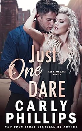 just one dare the dirty dares  carly phillips 1954166095, 978-1954166097