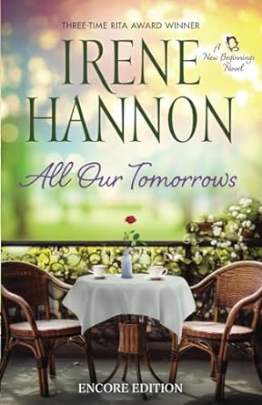 all our tomorrows  irene hannon 197011634x, 978-1970116342
