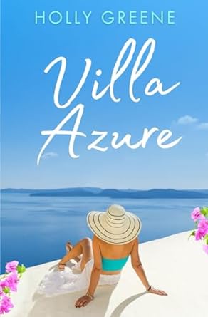 villa azure a greek island sunshine read  holly greene b0csvklpk5, 979-8876712622