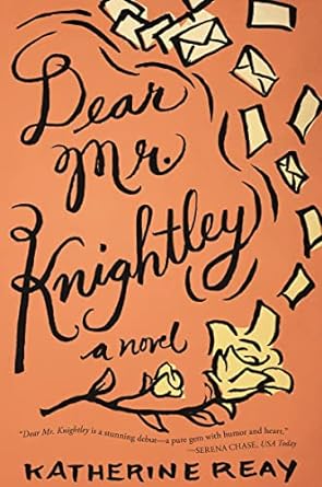 dear mr knightley a novel  katherine reay 140168968x, 978-1401689681